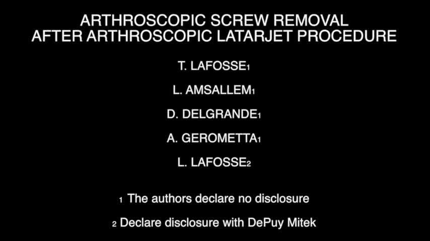 Arthroscopic Screw Removal After Arthroscopic Latarjet Procedure (Dr. Lafosse)